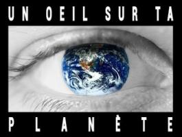 Un Oeil Sur Ta Planète