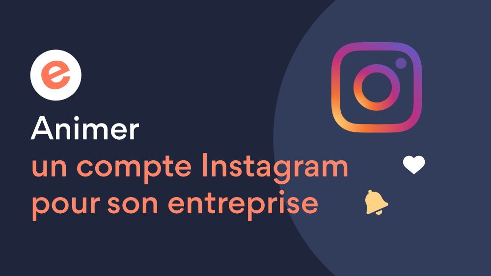 Animer un compte Instagram