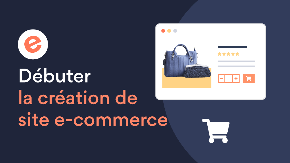 Debuter la création de site e-commerce